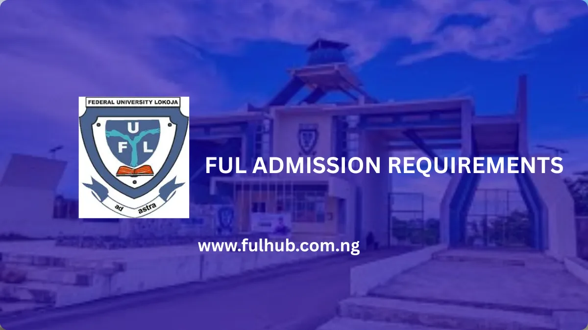 FUL Admission Requirements